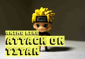 anime like Attack on Titan