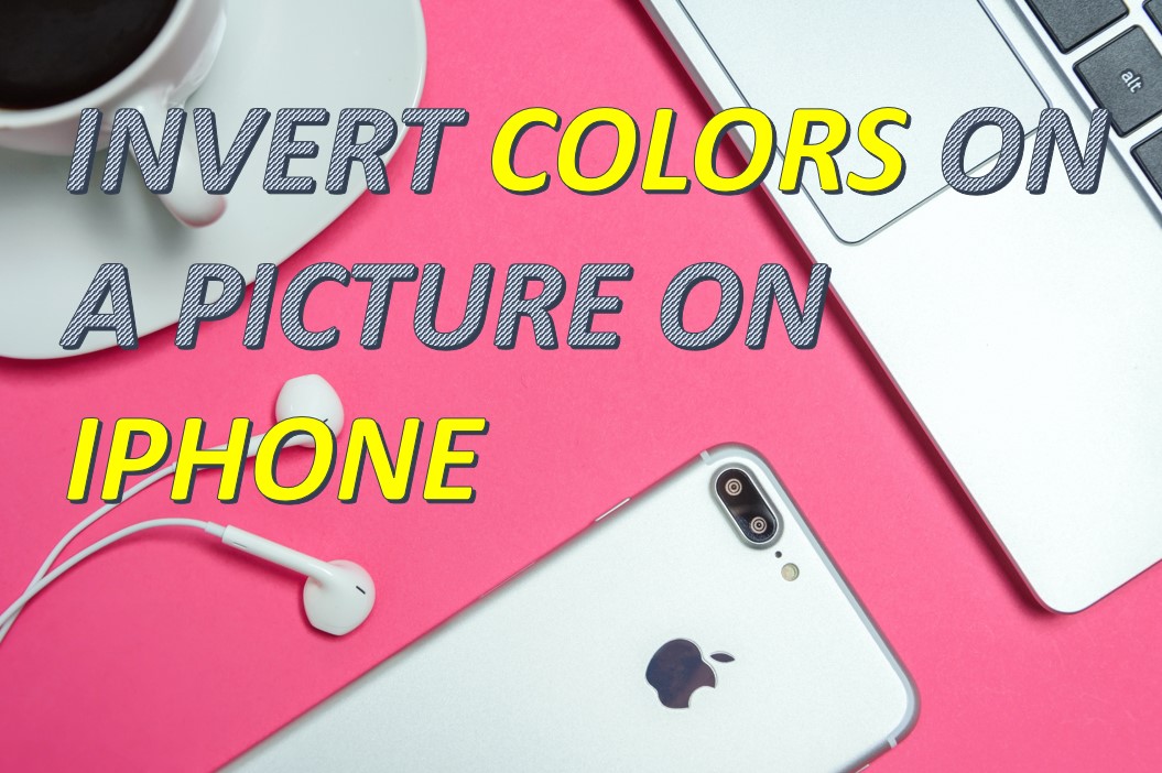 How to invert colors on a picture on iPhone