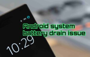 Android system battery drain issue