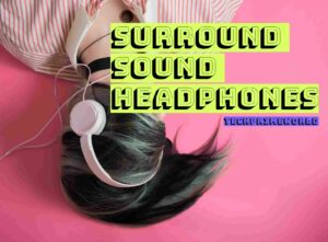 surround sound headphones