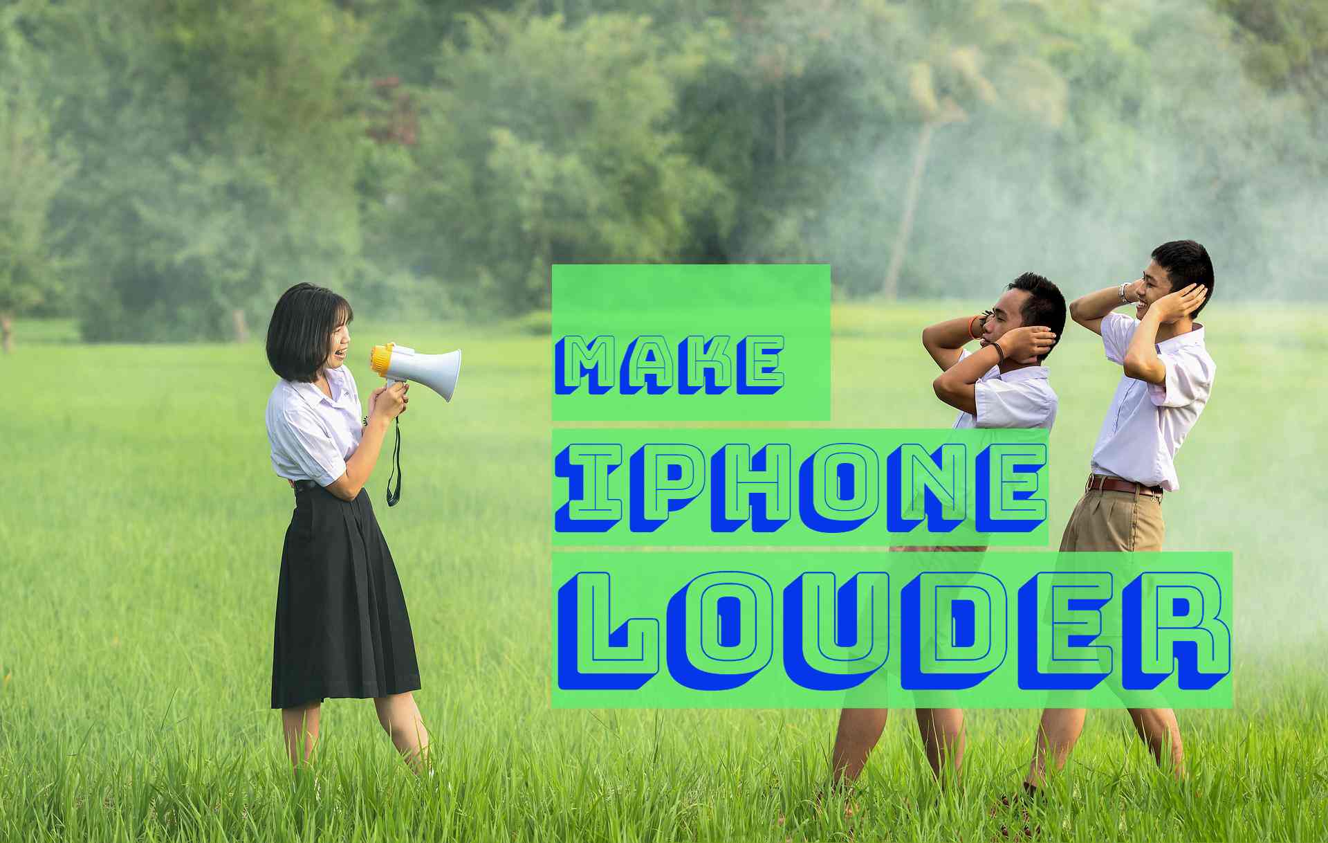 iPhone louder